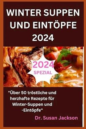 Winter Suppen Und Eintöpfe 2024