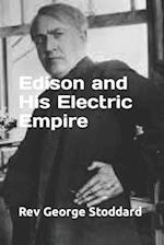 Edison and His Electric Empire 