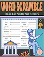 Word Scramble Book For Adults And Seniors: Large Print Word Scramble Puzzles - 3000+ Words Word Scramble Book 