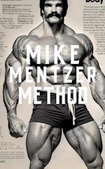 The Mike Mentzer Method: Mike Mentzer High-Intensity Training Principles 