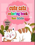 cute cats coloring book for kids Ages 4-12: "Purr-fectly Adorable: Cute Cat Coloring Book for Little Artists (4-12 Years)" 