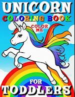 Unicorn Coloring Book for Toddlers - Color Me