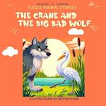 The Crane and the Big Bad Wolf: English+Chinese puzzle animal stories 