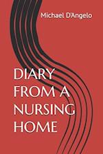 DIARY FROM A NURSING HOME 