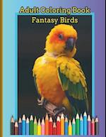 ADULT COLORING BOOK Fantasy Birds