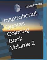 Inspirational Quotes Coloring Book Volume 2