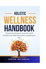 Holistic Wellness Handbook