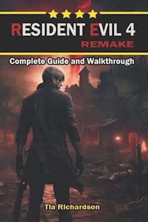 Resident Evil 4 Remake Walkthrough and Guide: Best Tips, Tricks, and more