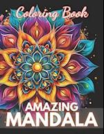 Amazing Mandalas Coloring Book: New Edition And Unique High-quality illustrations Coloring Pages 