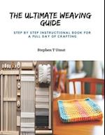 The Ultimate Weaving Guide