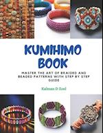 Kumihimo Book: Master the Art of Braided and Beaded Patterns with Step by Step Guide 