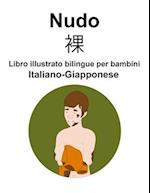 Italiano-Giapponese Nudo / &#35064; Libro illustrato bilingue per bambini