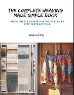 The Complete Weaving Made Simple Book