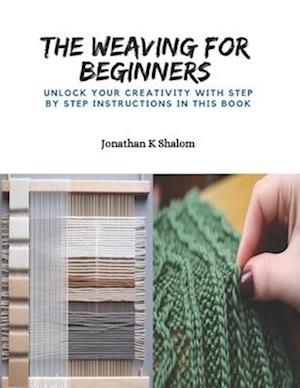 The Weaving for Beginners