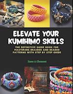 Elevate Your KUMIHIMO Skills