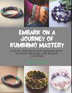 Embark on a Journey of KUMIHIMO Mastery