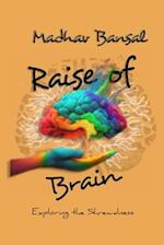 Raise of Brain