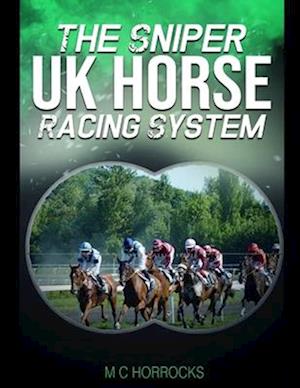 The Sniper UK Horse Racing System