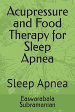 Acupressure and Food Therapy for Sleep Apnea