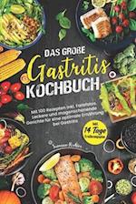 Das Große Gastritis Kochbuch