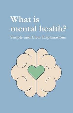 what is mental health?