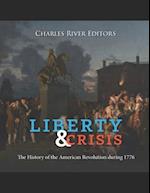 Liberty and Crisis: The History of the American Revolution during 1776 
