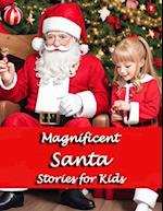 Magnificent Santa Stories for kids 