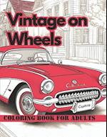 Vintage on Wheels Classic Cars Coloring books for Adults