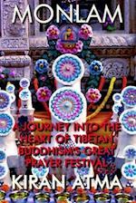 Monlam: A Journey into the Heart of Tibetan Buddhism's Great Prayer Festival 