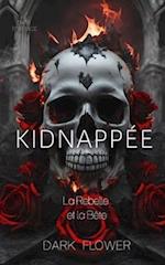 Kidnappée (la Rebelle et la Bête)