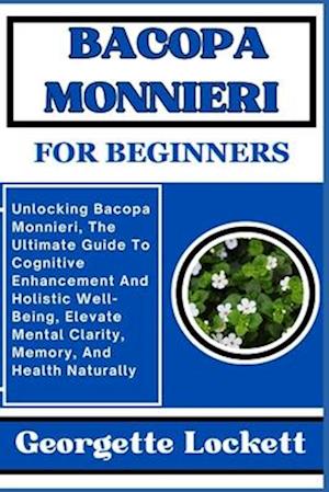 Bacopa Monnieri for Beginners