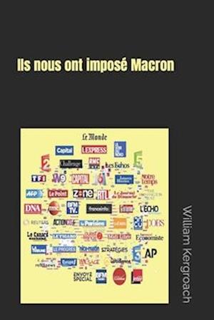 Ils nous ont imposé Macron