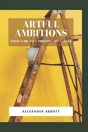 Artful Ambitions