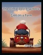 The Little Red Tractor's: Life on a Farm 