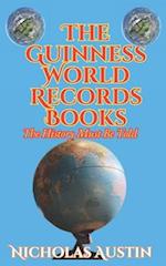 The Guinness World Records Books: The History Must Be Told 
