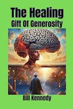 The Healing Gift of Generosity: A Tale of Faith and Compassion 