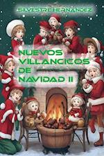 Nuevos villancicos de Navidad II