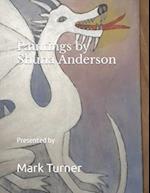 Paintings by Shuna Anderson: Presented by Mark Turner 