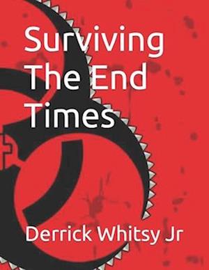 Surviving The End Times