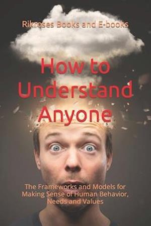 How to Understand Anyone