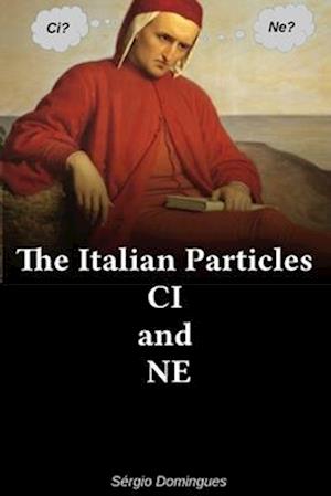 The Italian Particles CI and NE