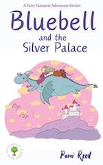 Bluebell and the Silver Palace