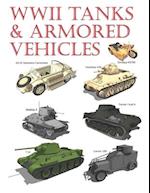 WWII Tanks & Armored Vehicles : Volume 1 