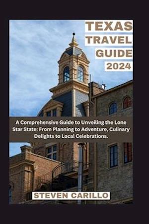 Få A Comprehensive Guide to Unveiling the Lone Star State af Steven 