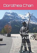 Swiss Roundtrip: Zürich, Grindelwald, Brienz, Interlaken, Zermatt, Matterhorn, Montreux, Castle Chillon, Basel, Luzern 