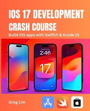 iOS 17 Development Crash Course