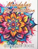 Mandalas For Meditation Coloring Book
