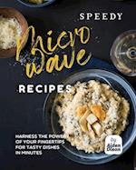 Speedy Microwave Recipes: Harness the Power of Your Fingertips for Tasty Dishes in Minutes 