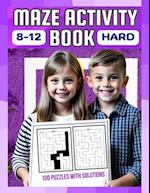 Maze Activity Bbook for Kids Ages 8-12: Engaging Puzzle Book for Kids with Brain-Boosting Challenges, Riddles, and Fun Activities, 100 Puzzles for Kid
