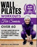 Wall Pilates Workouts For Seniors Over 60